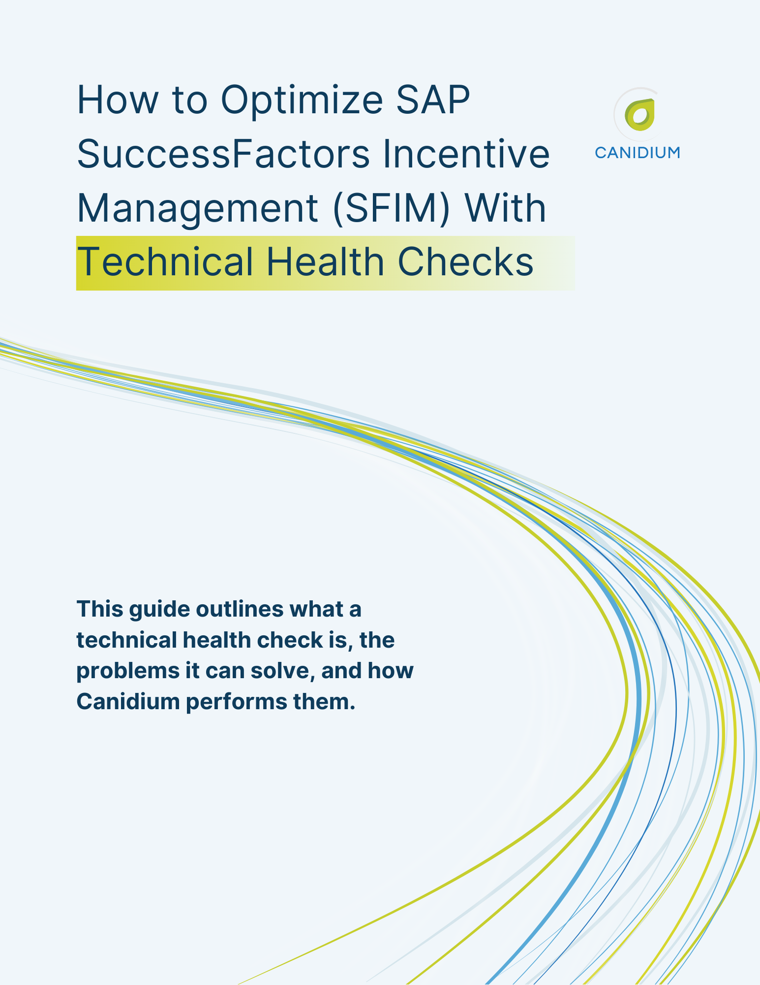 How to Optimize SAP SuccessFactors Incentive Management (SFIM) With Technical Health Checks