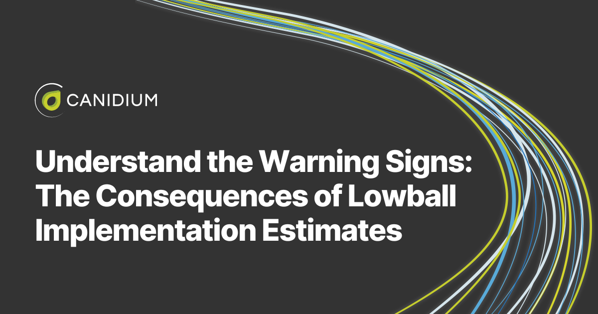 understand the warning signs: the consequences of lowball implementation estimates