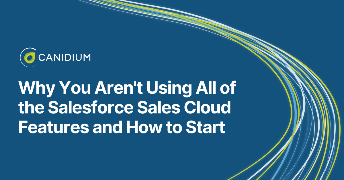 Read Why You Aren't Using All of the Salesforce Sales Cloud Features and How to Start