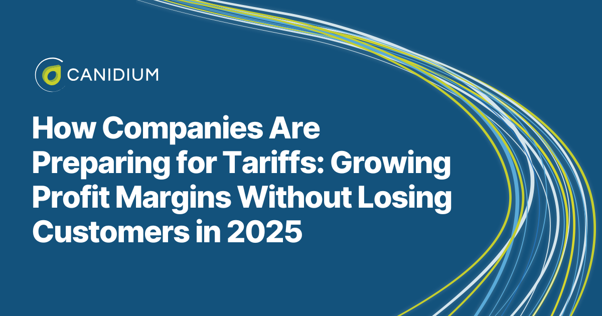 Read How Companies Are Preparing for Tariffs: Growing Profit Margins Without Losing Customers in 2025